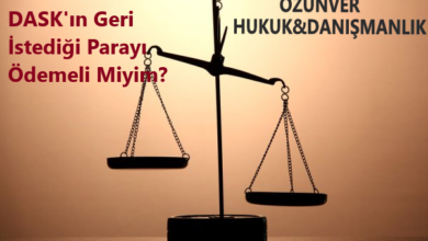 Photo of DASK’ın Geri İstediği Parayı Ödemeli Miyim?
